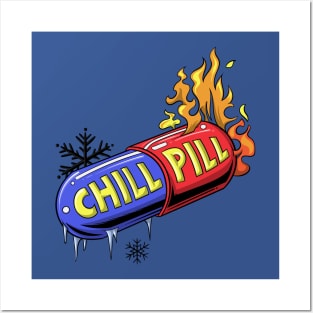 Take a Chill Pill Posters and Art